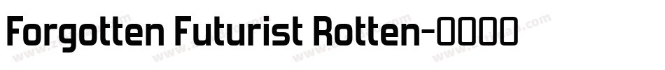 Forgotten Futurist Rotten字体转换